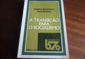 "A Transição Para o Socialismo" de Charles Bettelheim e Paul Sweezy - 1ª Edição de 1976