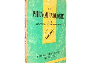 La Phénoménologie - Jean-François Lyotard