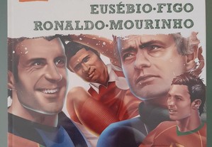 COLEÇÃO Filhos da Nação - Eusébio, Figo, Ronaldo, Mourinho Volume II