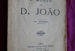 Guerra Junqueiro. A Morte de D. João.1921