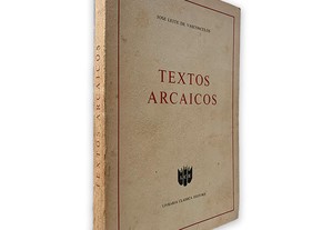Textos Arcaicos - José Leite de Vasconcelos