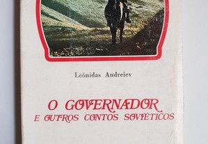 O Governador e outros contos soviéticos - Leónidas Andreiev