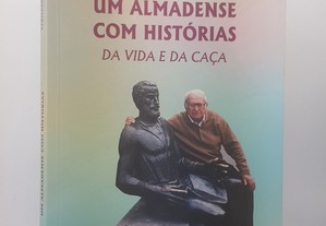 Fernando Barão // Um Almadense com Histórias da Vida e da Caça 2003 Dedicatória