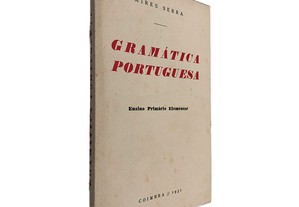 Gramática Portuguesa (Ensino Primário Elementar) - Aires Serra