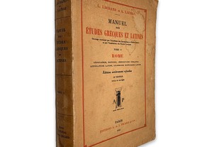 Manuel des Études Grecques Et Latines (Tome II - Rome) - L. Laurand / A. Lauras