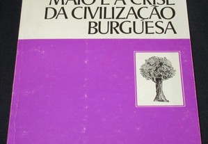 Livro Maio e a Crise da Civilização Burguesa 1ª ed