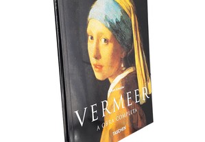 Vermeer (A Obra Completa) - Nobert Schneider