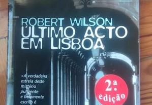 Último Acto em Lisboa, de Robert Wilson