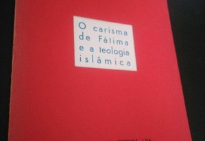 O carisma de Fátima e a teologia islâmica - António de Cértima