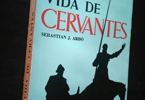 Vida de Cervantes - Sebastian J. Arbor