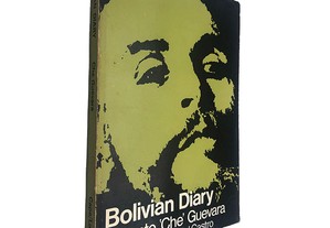 Bolivian Diary - Ernesto Che Guevara