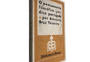 O pensamento filosófico jurídico português - António Braz Teixeira