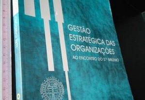 Gestão estratégica das organizações - Luís Cardoso