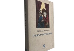 O rapto de hortense - Jacques Roubaud