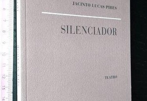Silenciador - Jacinto Lucas Pires