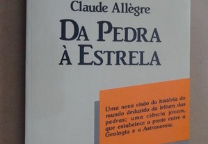 "Da Pedra à Estrela" de Claude Allègre - 1ª Edição