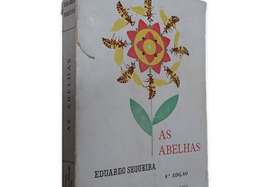 As Abelhas - Eduardo Sequeira