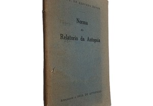 Norma do Relatório da Autopsia - J. A. P. de Azevedo Neves