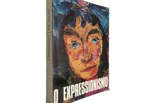 O expressionismo - Wolf Dieter Dube