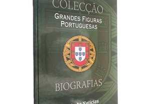 Biografias + Grandes Figuras Portuguesas