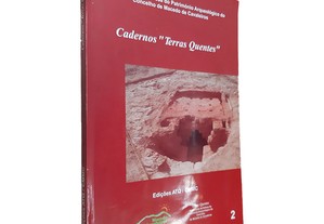 Cadernos Terras Quentes (2) - Associação de Defesa do Património Arqueológico do Concelho de Macedo de Cavaleiros