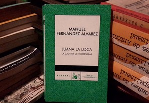 Manuel Fernández Álvarez - Juana La Loca