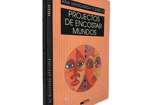 Projectos de Encostar Mundos - Ana Margarida Fonseca