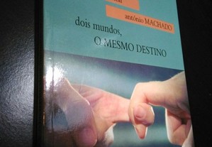 Antero de Quental, António Machado - Dois mundos, o mesmo destino - António Jácomo