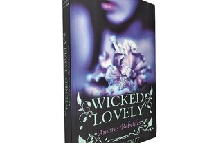 Wicked Lovely (Amores rebeldes) - Melissa Marr