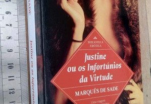 Justine Ou os Infortúnios da Virtude - Marquês de Sade