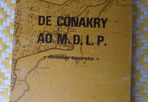 DE CONAKRY AO M.D.L.P. Dossier Secreto - de Alpoim Calvão