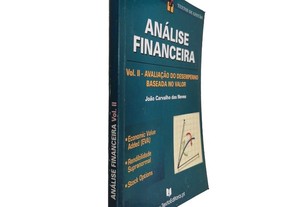 Análise Financeira (Volume II - Avaliação do desempenho baseada no valor) - João Carvalho das Neves