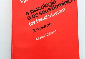A Psicologia e os seus Domínios, de Freud a Lacan
