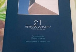 Livro 21 Retratos do Porto para o Século XXI de Armando Alves - José da Cruz Santos