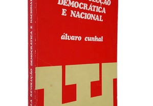 Pela Revolução Democrática e Nacional - Álvaro Cunhal