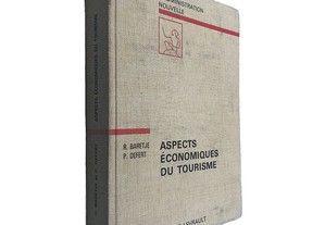 Aspects Économiques du Tourisme - R. Baretje / P. Defert