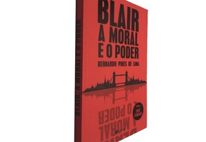 Blair (A moral e o poder) - Bernardo Pires de Lima