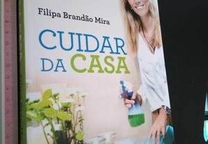 Cuidar da Casa - Filipa Brandão