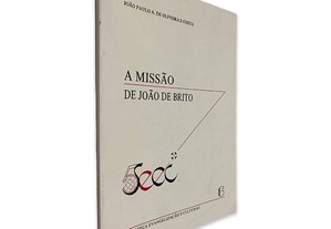 A Missão de João de Brito - João Paulo A. de Oliveira e Costa