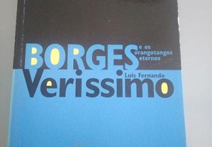 Borges e os orangotangos Eternos - Luís Fernando Veríssimo
