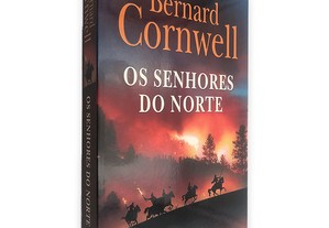 Os Senhores do Norte - Bernard Cornwell