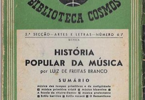 Luiz de Freitas Branco. História Popular da Música.