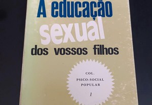 A Educação Sexual dos vossos Filhos