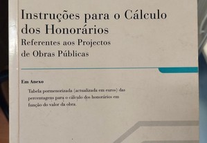 Instruções para o Cálculo dos Honorários Referentes aos Projectos de Obra Públicas