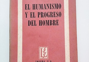 El Humanismo y El Progreso Del Hombre