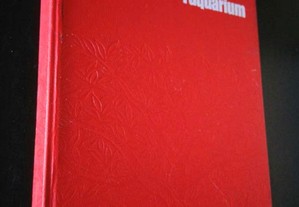 Le grand livre de l'aquarium - John Gilbert / Raymond Legge / Henri Favré
