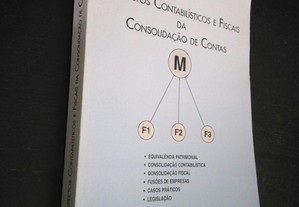 Aspectos Contabilísticos e Fiscais da Consolidação de Contas - Carlos António Rosa Lopes