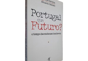 Portugal que Futuro - Medina Carreira / Eduardo Dâmaso