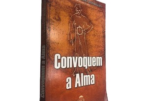 Convoquem a Alma - Fernando Carvalho Rodrigues
