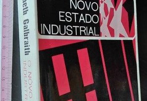 O nôvo estado industrial - John Kenneth Galbraith